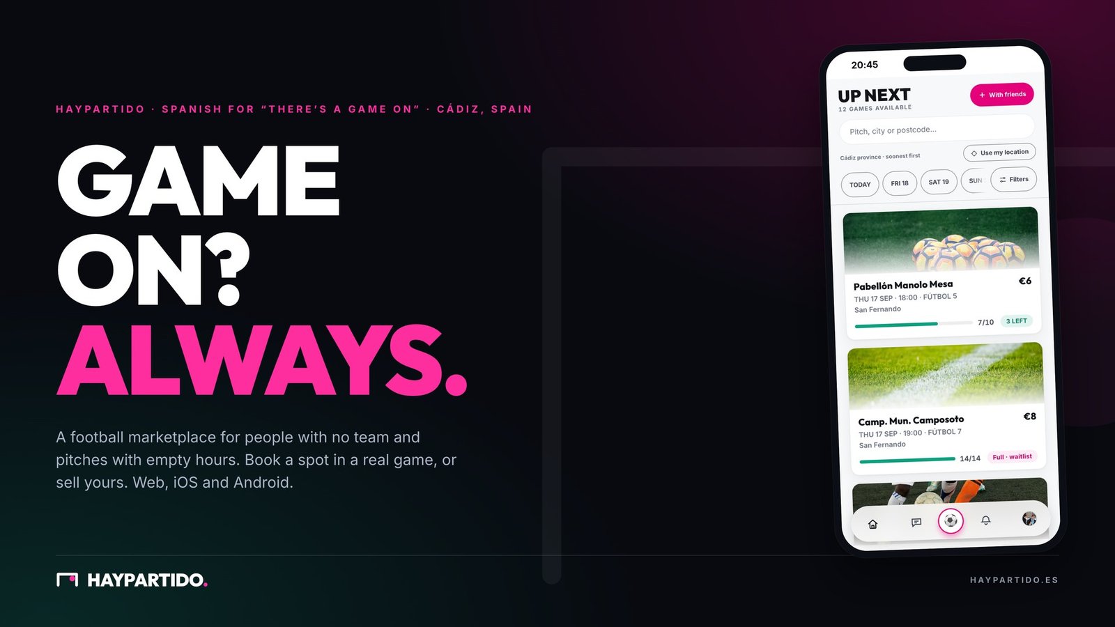 Haypartido: Game on? Always. The player app on a phone.